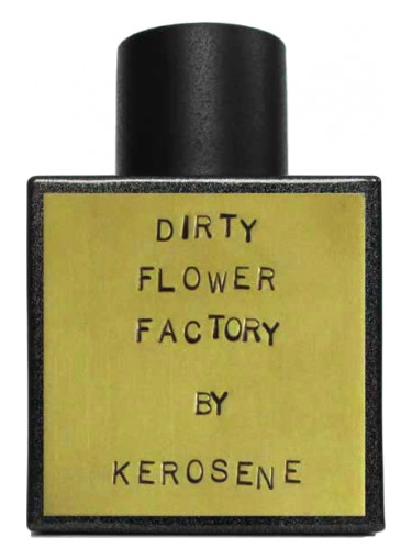 Kerosene Dirty Flower Factory Unisex Parfüm